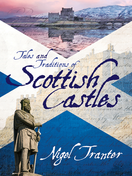 Title details for Tales and Traditions of Scottish Castles by Nigel Trantner - Available